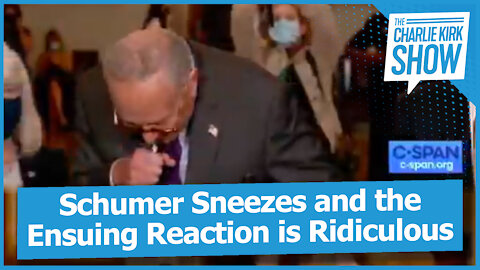 Schumer Sneezes and the Ensuing Reaction is Ridiculous