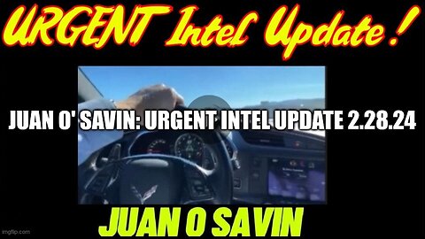 Joan O Savin URGENT Intel Update 2.28.24