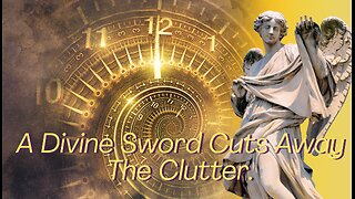 A Divine Sword Cuts Away The Clutter - Divine Guidance #energyclearning #spiritual