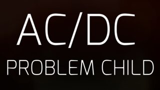 🎵 AC/DC - PROBLEM CHILD (LYRICS)