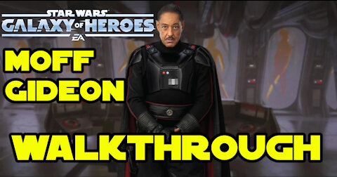 Star Wars Galaxy of Heroes #02 | Moff Gideon Marquee Event Walkthrough