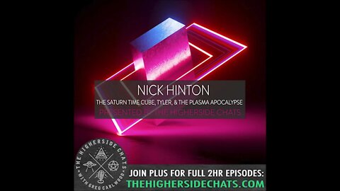 Nick Hinton | The Saturn Time Cube, Tyler, & The Plasma Apocalypse