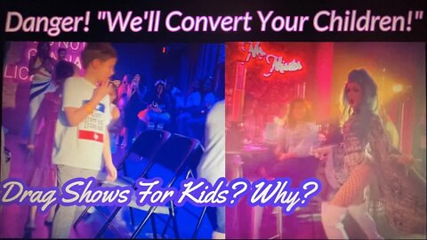 Danger! "We'll Convert Your Children!" Drag Shows for Kids? Why? MTG Announces a Bill Against This