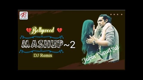 Mashup~2||Jubin Nautiyal||New Song||RK Music