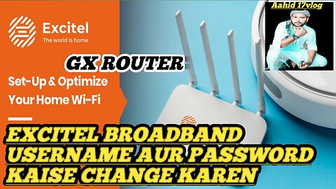 Excitel Broadband Password kaise change karen || Excitel Broadband GX Router | Excitel review #viral