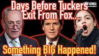 Days Before Tucker Carlson’s Exit From Fox Something BIG Happened—Here’s What They’re Not Saying!