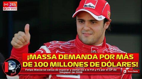 Felipe Massa se cansa de esperar y demanda a la FIA y F1 por el GP de Singapur de 2008