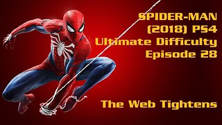 Spider-Man (2018) PS4 Ultimate Difficulty Gameplay Episode 28