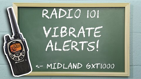 Setting Vibrate Alert on Midland GXT Two Way Radios | Radio 101