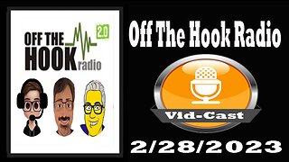 Off The Hook Radio Live 2/28/23