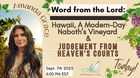 Word from the Lord: Hawaii, a Modern-Day Naboth’s Vineyard and Judgement from Heaven’s Courts