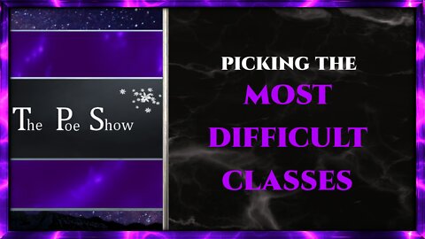 Poe Show clips: "Picking the most difficult classes"