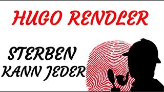 KRIMI Hörspiel - Hugo Rendler - STERBEN KANN JEDER