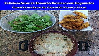 Delicioso Arroz de Camarão Cremoso com Cogumelos! Receita Fácil e Saborosa! Como Fazer Arroz de Cama