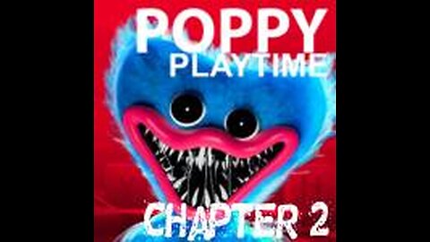 POPPY PLAYTIME CHAPTER 2 GAMEPLAY