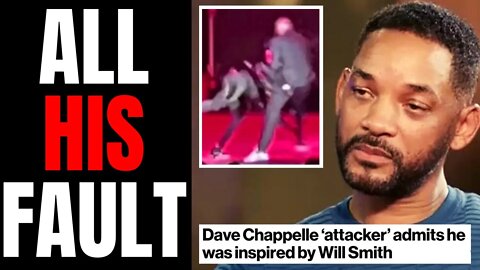 Dave Chappelle Attacker Says He Was INSPIRED By Will Smith Slapping Chris Rock