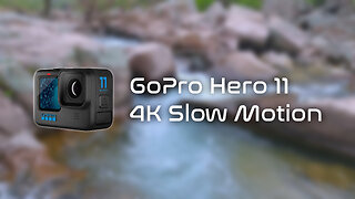 GoPro 11 4K Slow Motion