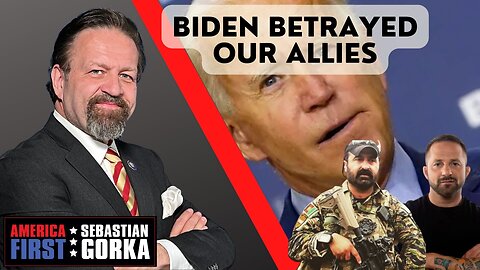 Biden betrayed our allies. Chad Robichaux and Azizullah Aziz with Sebastian Gorka