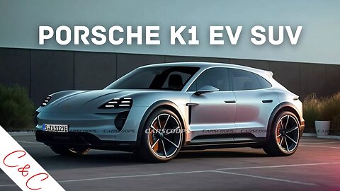 Porsche K1 Full- Size Electric SUV - Everything We Know So Far