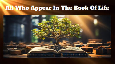 📜 All who Appear In The Book Of Life