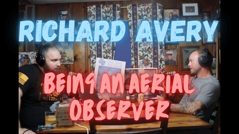 Richard Avery, and Being An Aerial Observer