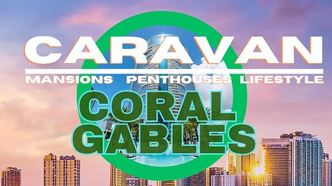 Caravan: Coral Gables