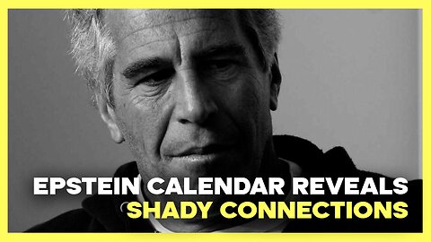 Epstein Calendar Reveals Shady Connections