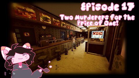 Episode 17: Two Murderers for the Price of One!