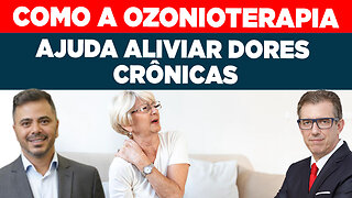 COMO A OZONIOTERAPIA AJUDA A ALIVIAR DORES CRÔNICAS | DR. DIOGO BONIFÁCIO - FERANDO BETETI