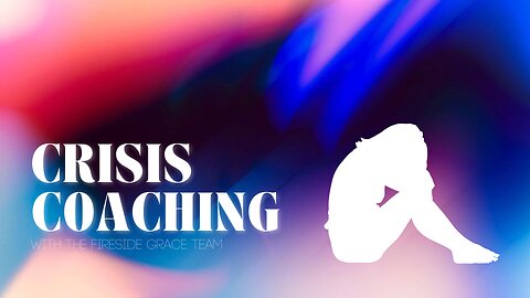 We Want to Walk Through Crisis and Trauma With You! Start Life Coaching with Fireside Grace