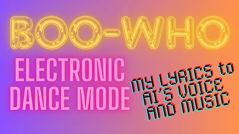 Boo-WHO, Electronic Dance Music.