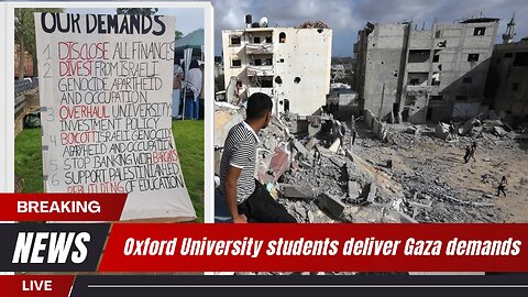 Gaza protests: Oxford University students deliver Gaza demands | News Today | USA |