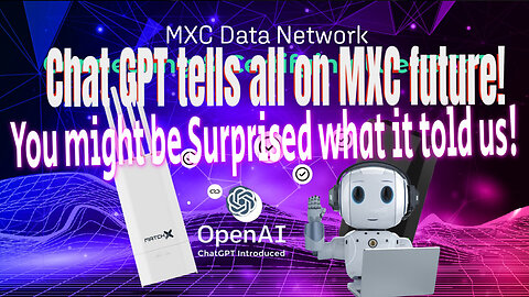 Chat GPT tells all on MXC future! You might be Surprised what it told us!