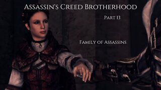 Assassin's Creed Brotherhood Part 13 - Family of Assassins