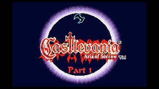 Castlevania Aria of Sorrow part 1