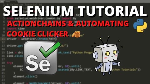 Python Selenium Tutorial #4 - ActionChains & Automating Cookie Clicker!
