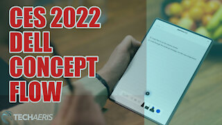 [CES 2022] Dell Concept Flow, Concept Stanza and Concept Pari - Product Video