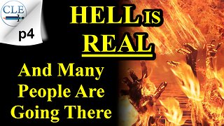 Hell is Real And Many People Are Going There p4 | 11-27-22 [creationliberty.com]