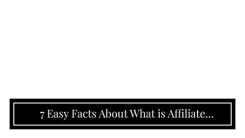 7 Easy Facts About What is Affiliate Marketing? How Partnerships Drive Revenue Described