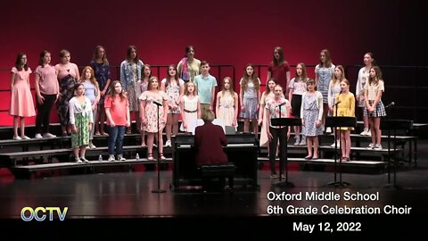 Oxford Middle School 6th Grade Choir 5/12/22