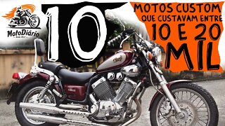 Moto Custom PARA INICIANTES. 10 motos CUSTOM que custavam entre 10 e 20 mil REAIS
