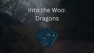 Into the Woo: Dragons