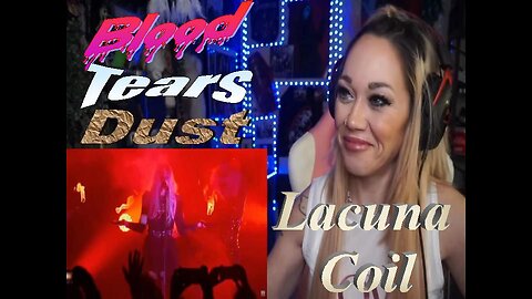 Lacuna Coil - Blood Tears Dust - Live Streaming With Just Jen Reacts