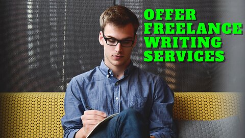 Offer Freelance Writing Services