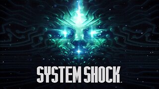 System Shock Reeeeemake: Part 4