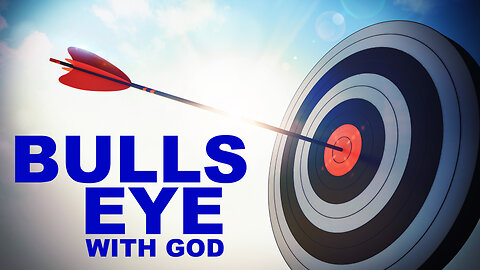 Dear Anna & Ruth: Being Bull's-Eye with God