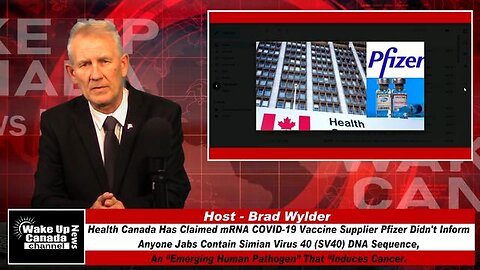 WUCN-Epi#182-Health Canada Has Claimed mRNA Covid-19 Jabs Contain Simian Virus 40, Inducing Cancer!