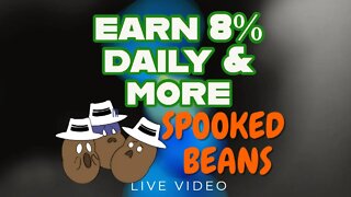 Spooked Beans Update earn 8% a day Get un Still now its Early!