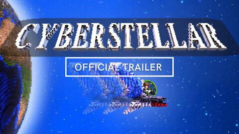 Cybersteller Official Trailer