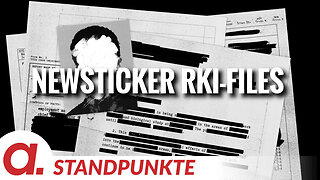 Jenseits der Mainstreammedien – Newsticker RKI-Files | Von Uwe Froschauer